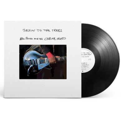 Neil Young And The Chrome Hearts - Talkin To The Trees LP