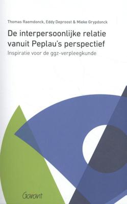 De interpersoonlijke relatie vanuit Peplau's perspectief (Paperback)