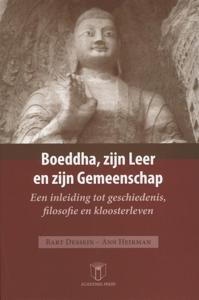 Boeddha, zijn leer en zijn gemeenschap (Paperback)