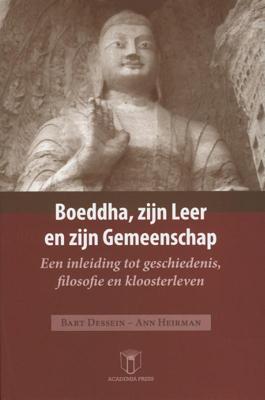 Boeddha, zijn leer en zijn gemeenschap (Paperback)