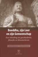 Boeddha, zijn leer en zijn gemeenschap (Paperback)