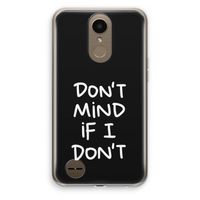 Don't Mind: LG K10 (2017) Transparant Hoesje