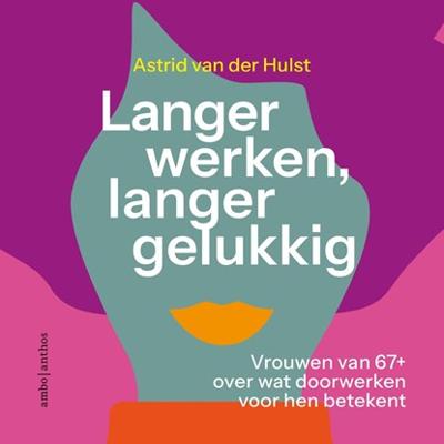 Langer werken, langer gelukkig
