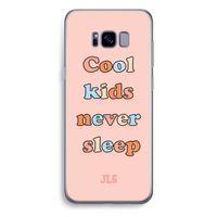 Cool Kids Never Sleep: Samsung Galaxy S8 Plus Transparant Hoesje