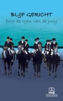 Blijf Gericht - Door de ogen van de jury (Paperback)