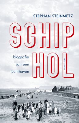 Schiphol - Stephan Steinmetz - eBook (9789045040233)