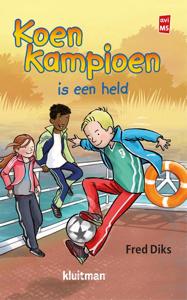 Koen Kampioen is een held (Hardback)