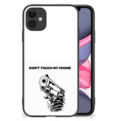 iPhone 11 | Telefoon Hoesje | Gun Don&apos;t Touch My Phone