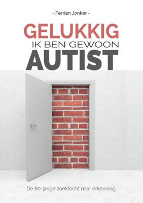 Gelukkig, ik ben gewoon autist (Paperback)
