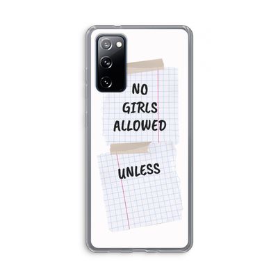 No Girls Allowed Unless: Samsung Galaxy S20 FE / S20 FE 5G Transparant Hoesje