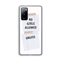 No Girls Allowed Unless: Samsung Galaxy S20 FE / S20 FE 5G Transparant Hoesje
