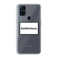 Ambitchious: OnePlus Nord N10 5G Transparant Hoesje