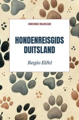 Reisgids Hondenreisgids Duitsland - Regio Eifel | Brave New Books