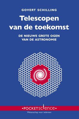 Telescopen van de toekomst - Govert Schilling - eBook (9789085716310)