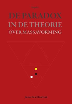 De paradox in de theorie over massavorming (Paperback)