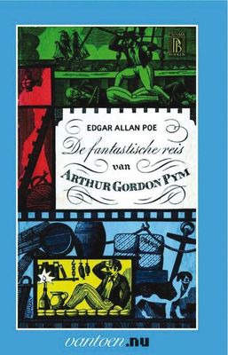 De fantastische reis van Arthur Gordon Pym - Edgar Allan Poe - eBook (9789000331154)