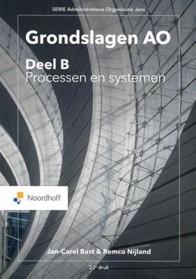 Grondslagen AO: deel B , Processen en systemen (Paperback)