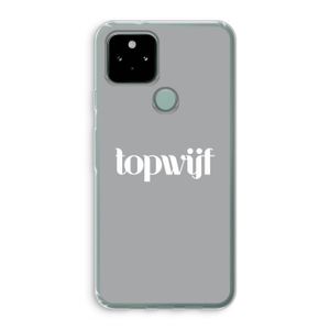 Topwijf Grijs Wit: Google Pixel 5 Transparant Hoesje