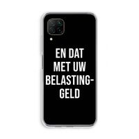 Belastinggeld - Zwart: Huawei P40 Lite Transparant Hoesje