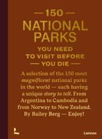 Reisinspiratieboek 150 National Parks You Need to Visit Before You Die | Lannoo