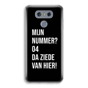 Da ziede van hier - Zwart: LG G6 Transparant Hoesje