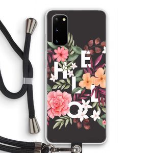 Hello in flowers: Samsung Galaxy S20 Transparant Hoesje met koord