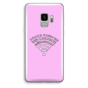 Home Is Where The Wifi Is: Samsung Galaxy S9 Transparant Hoesje