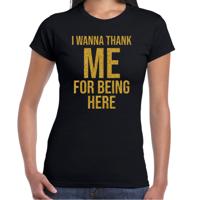 Foute party T-shirt dames - zwart - glitter goud - I wanna thank me for being here
