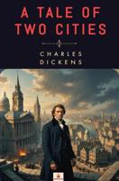 A Tale of Two Cities - Charles Dickens - ebook
