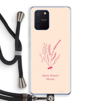 Where flowers bloom: Samsung Galaxy Note 10 Lite Transparant Hoesje met koord
