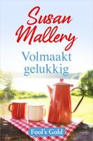 Volmaakt gelukkig - Susan Mallery - ebook