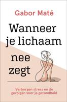 Wanneer je lichaam nee zegt (Paperback) - thumbnail