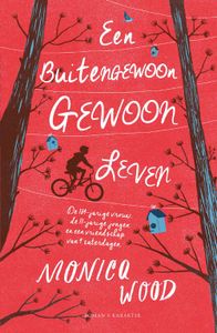 Een buitengewoon gewoon leven - Monica Wood - ebook