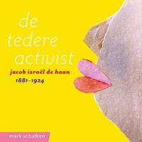 De tedere activist (Paperback) De tedere activist (Paperback)