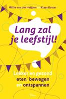 Lang zal je leefstijl! - Klaas Koster, Millie van der Heijden - ebook