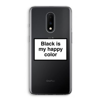 Black is my happy color: OnePlus 7 Transparant Hoesje