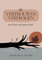 In vertrouwen verdragen (Paperback)