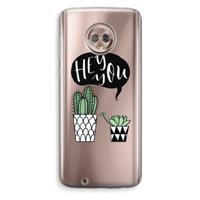 Hey you cactus: Motorola Moto G6 Transparant Hoesje