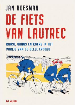 De fiets van Lautrec (Hardback)