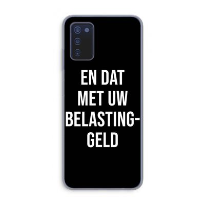 Belastinggeld - Zwart: Samsung Galaxy A03s Transparant Hoesje