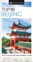 Reisgids Eyewitness Top 10 Beijing | Dorling Kindersley