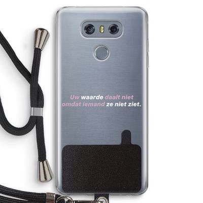 uw waarde daalt niet: LG G6 Transparant Hoesje met koord uw waarde daalt niet: LG G6 Transparant Hoesje met koord