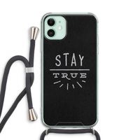 Stay true: iPhone 11 Transparant Hoesje met koord