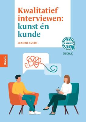 Kwalitatief interviewen: kunst en kunde, 3e druk (Paperback)