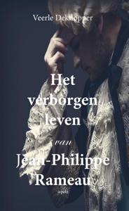 Het verborgen leven van Jean-Philippe Rameau (Paperback)
