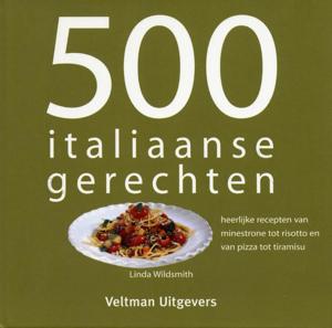 500 Italiaanse gerechten (Hardback)