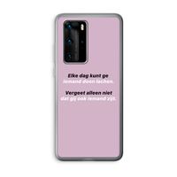 gij zijt ook iemand: Huawei P40 Pro Transparant Hoesje gij zijt ook iemand: Huawei P40 Pro Transparant Hoesje
