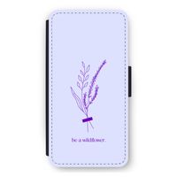 Be a wildflower: iPhone 12 Pro Max Flip Hoesje