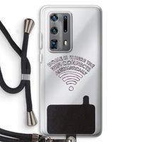 Home Is Where The Wifi Is: Huawei P40 Pro Plus Transparant Hoesje met koord