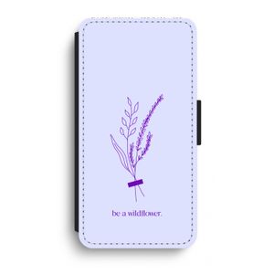 Be a wildflower: iPhone XR Flip Hoesje